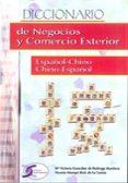 diccionario de negocios y comercio exterior (español chino, chino -español)-mª victoria gonzalez de buitrago-9788492779697 diccionario de negocios y comercio exterior (español chino, chino -español)-mª victoria gonzalez de buitrago-9788492779697