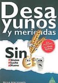 desayunos y meriendas sin gluten, sin leche, sin huevo.-meigue aline leonardo-9788492932597 desayunos y meriendas sin gluten, sin leche, sin huevo.-meigue aline leonardo-9788492932597