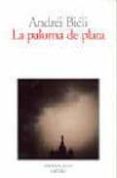la paloma de plata-andrei biely-9788493486297 la paloma de plata-andrei biely-9788493486297