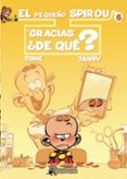 el pequeño spirou nº 5: gracias ¿de que?-9788493567897 el pequeño spirou nº 5: gracias ¿de que?-9788493567897