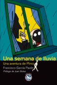 una semana de lluvia-francisco garcia pavon-9788493979997 una semana de lluvia-francisco garcia pavon-9788493979997