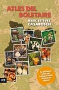 atles del boletaire-marc estevez casabosch-9788494279997 atles del boletaire-marc estevez casabosch-9788494279997