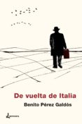 de vuelta de italia-benito perez galdos-9788494638497 de vuelta de italia-benito perez galdos-9788494638497