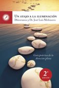 un atajo a la iluminacion: guia para la practica de la atencion p lena (2ª ed.)-9788495496997 un atajo a la iluminacion: guia para la practica de la atencion p lena (2ª ed.)-9788495496997