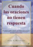 cuando las oraciones no tienen respuesta-john e. welshons-9788495593597 cuando las oraciones no tienen respuesta-john e. welshons-9788495593597