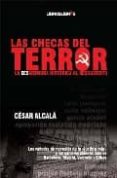 las checas del terror-cesar alcala-9788496088597 las checas del terror-cesar alcala-9788496088597