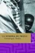 la sombra de imana-veronique tadjo-9788496095397 la sombra de imana-veronique tadjo-9788496095397