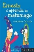 ernesto aprendiz de matemago (2ª ed.)-jose muñoz santonja-9788496566897 ernesto aprendiz de matemago (2ª ed.)-jose muñoz santonja-9788496566897