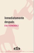 inmediatamente despues-eva fernandez gomez-9788496594197 inmediatamente despues-eva fernandez gomez-9788496594197