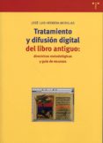 tratamineto y difusion cultural del libro antiguo: directrices me todologicas y guia de recursos-9788497040297 tratamineto y difusion cultural del libro antiguo: directrices me todologicas y guia de recursos-9788497040297