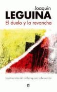 el duelo y la revancha-joaquin leguina-9788497343497 el duelo y la revancha-joaquin leguina-9788497343497