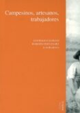 historia social y ciencias sociales (vol. i); campesinos, artesan os, trabajadores (vol. ii)-santiago castillo-9788497430197 historia social y ciencias sociales (vol. i); campesinos, artesan os, trabajadores (vol. ii)-santiago castillo-9788497430197