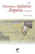 historia del turismo en españa en el siglo xx-xavier puertas-9788497565097 historia del turismo en españa en el siglo xx-xavier puertas-9788497565097