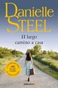 el largo camino a casa-danielle steel-9788497594097 el largo camino a casa-danielle steel-9788497594097