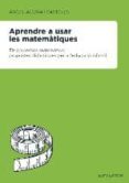 aprendre a usar les matematiques-angel alsina i pastells-9788497664097 aprendre a usar les matematiques-angel alsina i pastells-9788497664097