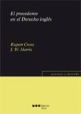 el precedente en el derecho ingles-rupert cross-9788497689397 el precedente en el derecho ingles-rupert cross-9788497689397