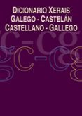 dicionario xerais galego-castelan castellano-gallego-luis castro macia-9788497823197 dicionario xerais galego-castelan castellano-gallego-luis castro macia-9788497823197
