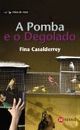 a pomba e o degolado-fina casalderry-9788497825597 a pomba e o degolado-fina casalderry-9788497825597
