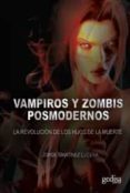 vampiros y zombis posmodernos: la revolucion de los hijos de la m uerte-jorge martinez lucena-9788497846097 vampiros y zombis posmodernos: la revolucion de los hijos de la m uerte-jorge martinez lucena-9788497846097