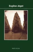 eugene atget. photopoche-eugene atget-9788497856997 eugene atget. photopoche-eugene atget-9788497856997