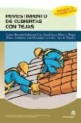 revestimiento de cubiertas con tejas: guia practica para todo tip o de tejados-9788497921497 revestimiento de cubiertas con tejas: guia practica para todo tip o de tejados-9788497921497