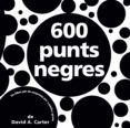 600 punts negres-albert jane-9788498252897 600 punts negres-albert jane-9788498252897