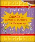 charlie y la fabrica de chocolate (un libro pop-up)-roald dahl-jose ignacio gallego soler-9788498256697 charlie y la fabrica de chocolate (un libro pop-up)-roald dahl-jose ignacio gallego soler-9788498256697