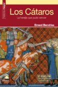 los cataros: la herejia que pudo vencer (2ª ed)-ernest bendriss-9788498271997 los cataros: la herejia que pudo vencer (2ª ed)-ernest bendriss-9788498271997