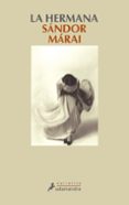 la hermana-sandor marai-9788498380897 la hermana-sandor marai-9788498380897