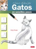 cómo dibujar gatos en sencillos pasos-polly pinder-9788498743197 cómo dibujar gatos en sencillos pasos-polly pinder-9788498743197