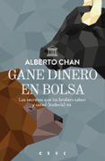 gane dinero en bolsa-alberto chan-9788498753097 gane dinero en bolsa-alberto chan-9788498753097