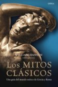 los mitos clasicos: una guia del mundo mitico de grecia y roma-william hansen-9788498922097 los mitos clasicos: una guia del mundo mitico de grecia y roma-william hansen-9788498922097