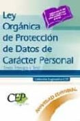 ley organica de proteccion de datos de caracter personal. texto í ntegro y test. coleccion legislativa cep-9788499020297 ley organica de proteccion de datos de caracter personal. texto í ntegro y test. coleccion legislativa cep-9788499020297