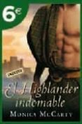 el higlander indomable (verano 2009)-monica mccarty-9788499080697 el higlander indomable (verano 2009)-monica mccarty-9788499080697