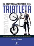 el entrenamiento del triatleta-matt dixon-9788499105697 el entrenamiento del triatleta-matt dixon-9788499105697
