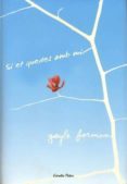 si et quedes amb mi-gayle forman-9788499321097 si et quedes amb mi-gayle forman-9788499321097