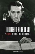 casi unas memorias-dionisio ridruejo-9788499426297 casi unas memorias-dionisio ridruejo-9788499426297