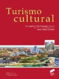 turismo cultural-juan ignacio pulido-manuel de la calle-9788499588797 turismo cultural-juan ignacio pulido-manuel de la calle-9788499588797