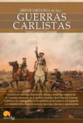 breve historia de las guerras carlistas-josep carles clemente-9788499671697 breve historia de las guerras carlistas-josep carles clemente-9788499671697