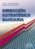 direccion estrategica bancaria (ebook)-9788499699097 direccion estrategica bancaria (ebook)-9788499699097