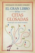 el gran libro de las citas glosadas: frases que han hecho histori a-pancracio celdran gomariz-9788499700397 el gran libro de las citas glosadas: frases que han hecho histori a-pancracio celdran gomariz-9788499700397