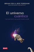 el universo cuantico-brian cox-jeff forshaw-9788499923697 el universo cuantico-brian cox-jeff forshaw-9788499923697