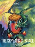 Libro pdf gratis para descargar THE SKYLARK OF SPACE DJVU