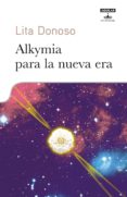 alkymia para la nueva era (ebook)-lita donoso ocampo-9789563475197 alkymia para la nueva era (ebook)-lita donoso ocampo-9789563475197