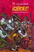 ¡caliente!: una historia del jazz latino-9789681652197 ¡caliente!: una historia del jazz latino-9789681652197