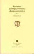 lecturas: del espacio intimo al espacio publico-michele petit-9789681663797 lecturas: del espacio intimo al espacio publico-michele petit-9789681663797