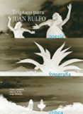 triptico para juan rulfo-victor jimenez-alberto vital-jorge cepeda-9789685208697 triptico para juan rulfo-victor jimenez-alberto vital-jorge cepeda-9789685208697