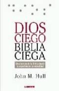 dios ciego: biblia ciega-john m. hull-9789870006497 dios ciego: biblia ciega-john m. hull-9789870006497