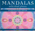 mandalas felicidad plena-laura podio-9789876346597 mandalas felicidad plena-laura podio-9789876346597