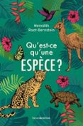 QU'EST-CE QU'UNE ESPÈCE ?